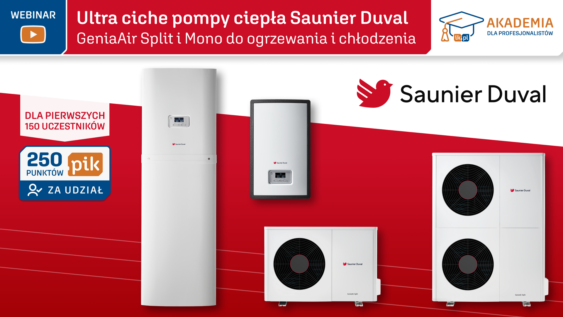 Ultra ciche pompy ciepła Saunier Duval GeniaAir Split i Mono do ogrzewania i chłodzenia  -  Akademia IK dla Profesjonalistów