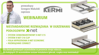 Akademia IK dla Profesjonalistów - Niestandardowe rozwiązania Kermi w ogrzewaniu podłogowym x-net